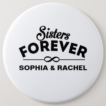 Cool - Sisters Forever Button by RicardoArtes at Zazzle