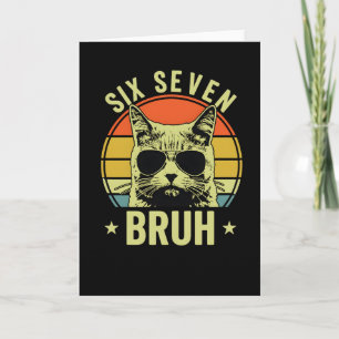 Cool Six Seven Bruh Cat Sarcastic Retro Animal Art Card