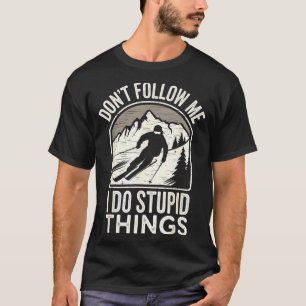 Cool ski freestyle funny saying winter sports skie T-Shirt