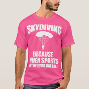 Cool Skydiving Art For Skydive Parachute Skydiver T-Shirt