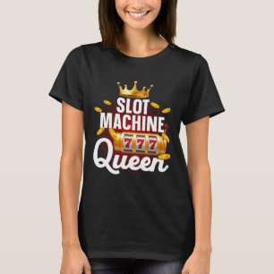 Cool Slot Machine Queen Art For Women Girls Casino T-Shirt