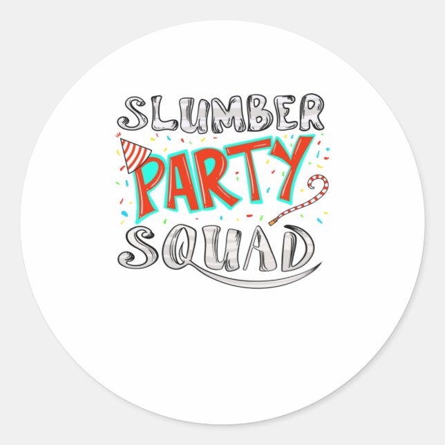 Cool Slumber Party Squad  Funny Sleepover Pajam Classic Round Sticker (Front)