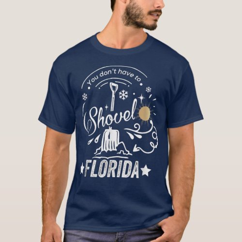 Cool Snow Bird Beach quote Funny Florida Vacation  T_Shirt