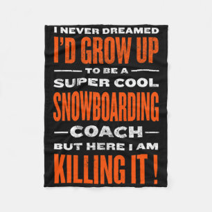 Cool Snowboarding Coach Funny Snowboarder Humor Fleece Blanket