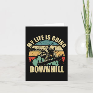 Cool Snowboarding My Life Is Going Downhill Card