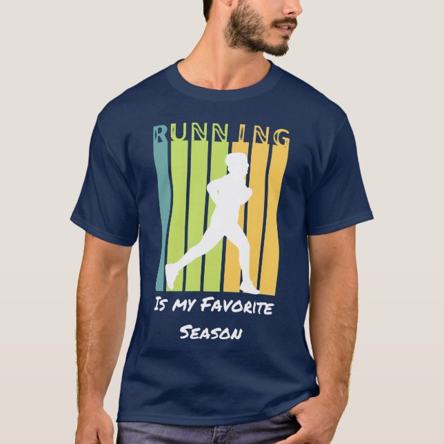 Cool Sports Saying Running Is My Favorite Season g T-Shirt (Front)