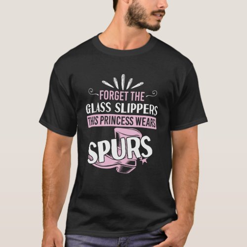 Cool Spurs Princess Glass Slippers Cowgirl Rodeo T_Shirt