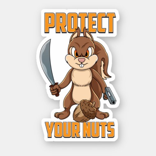 Cool Squirrel Protect Your Nuts Squirrel Hunters G Sticker