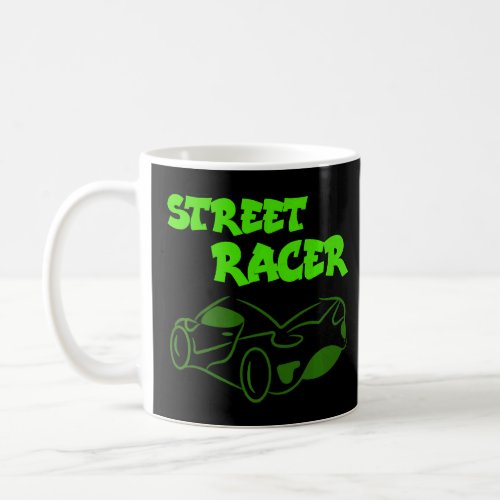 Cool Statement Racing Automobile Car  Driver Racer Coffee Mug