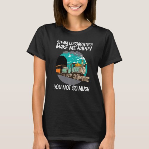 Cool Steam Locomotive For Men Women Railroad Train T_Shirt