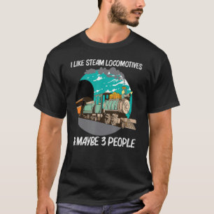 Cool Steam Locomotive For Men Women Railroad Train T-Shirt
