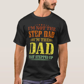 Cool Step Up Dad For Men Father World s Best Stepd T-Shirt