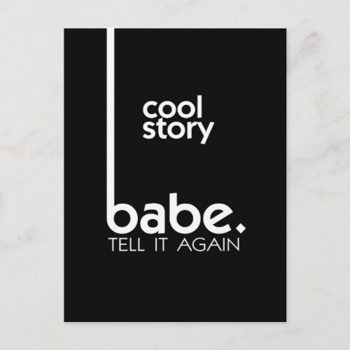 Cool Story Babe Postcard