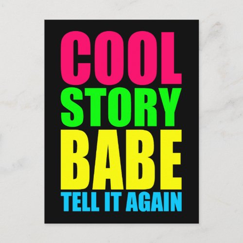 Cool Story Babe Tell It Again Postcard
