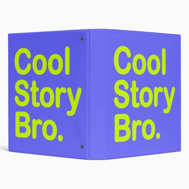 Cool Story Bro 3 Ring Binder (Background)