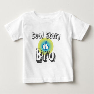 Cool Story Bro Baby T-Shirt