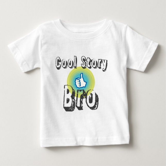 Cool Story Bro Baby T-Shirt (Front)