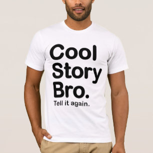 Cool Story Bro. Bella Canvas T-Shirt