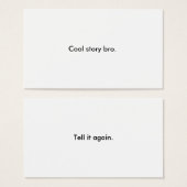 Cool Story Bro Business Card (+ tell it again) (Front & Back)