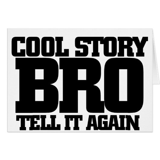 Cool story bro cards (Front Horizontal)