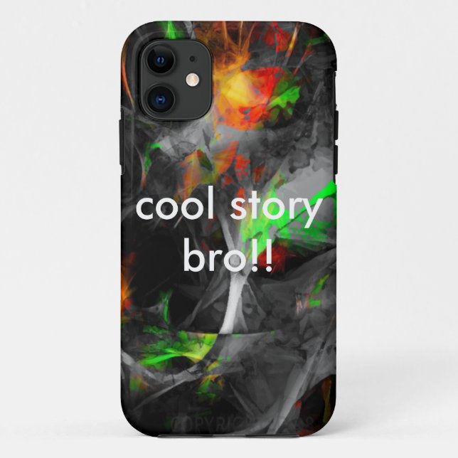 cool story bro!! Case-Mate iPhone case (Back)
