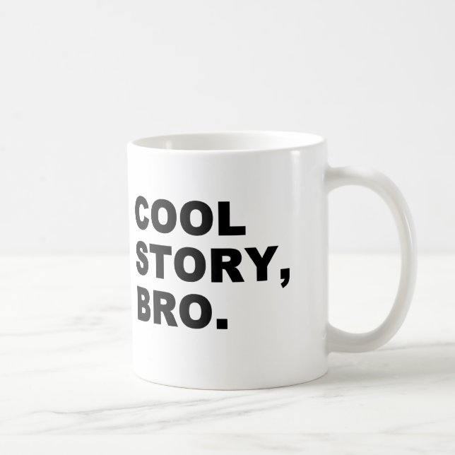 Cool Story Bro Coffee Mug (Right)