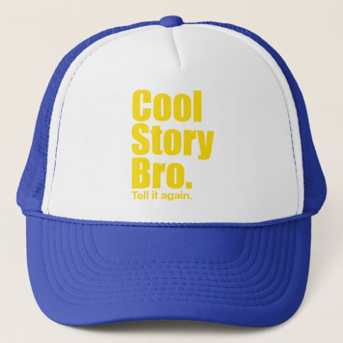Cool Story Bro Hat
