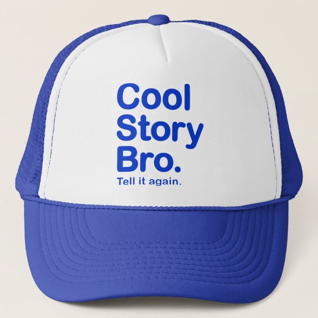 Cool Story Bro. Hat (Front)