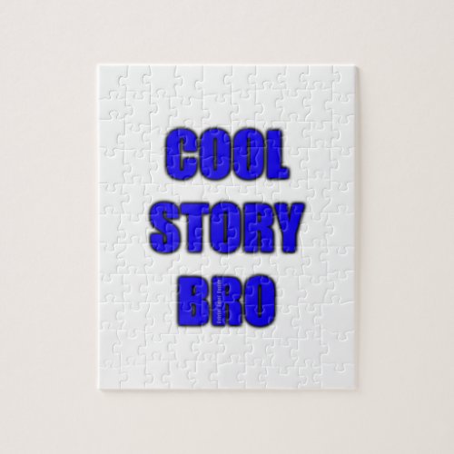 Cool Story Bro Jigsaw Puzzle