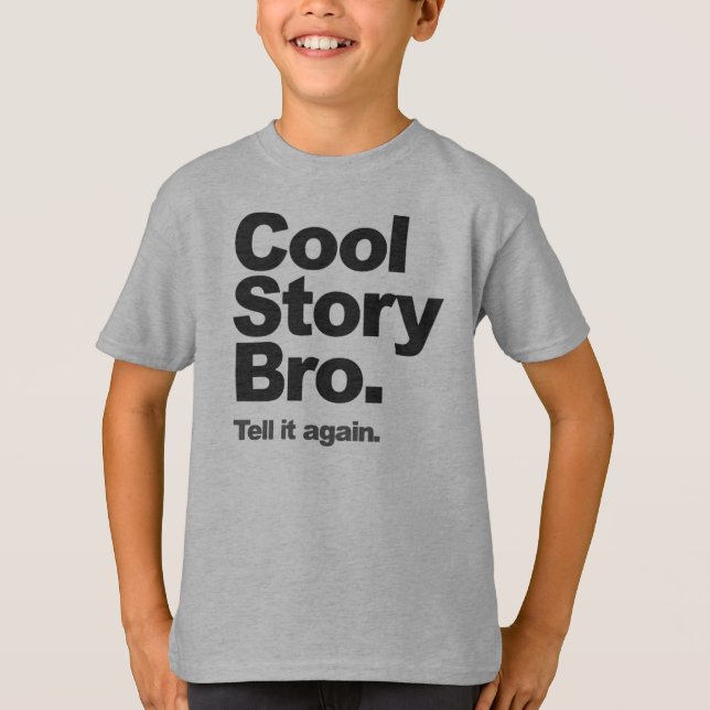 Cool Story Bro Jumper T-Shirt (Front)