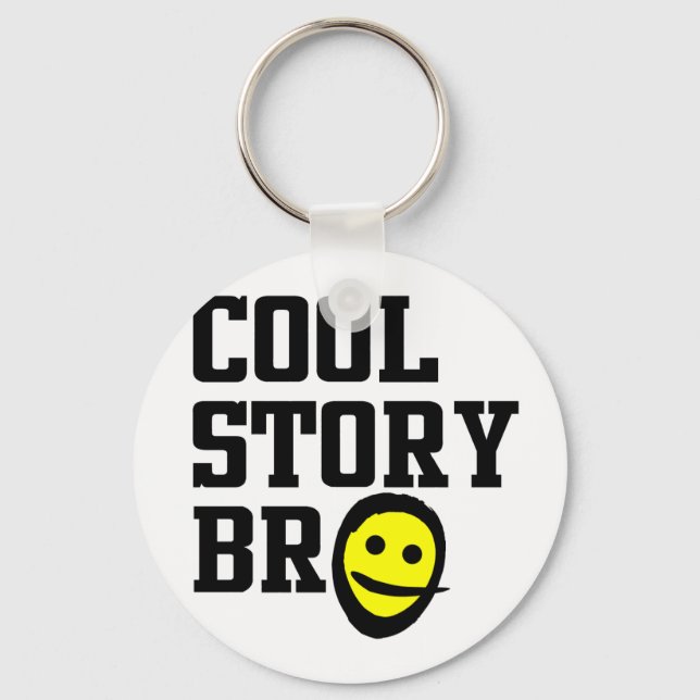 Cool Story Bro Keychain (Front)