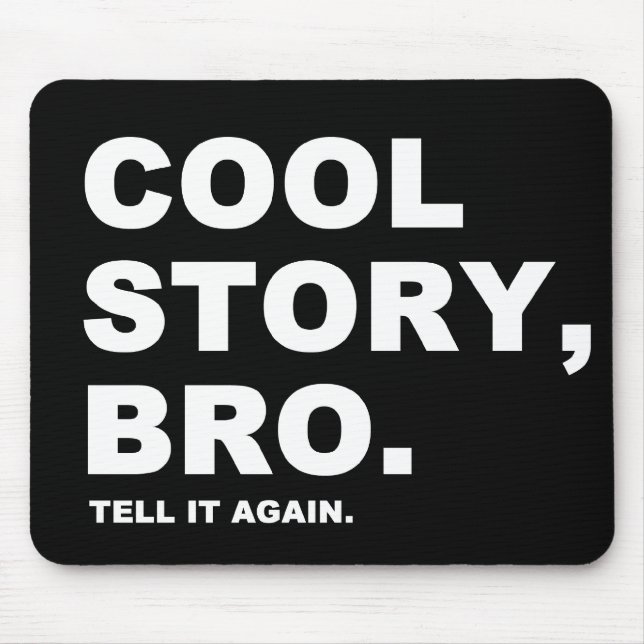 Cool Story Bro Mouse Pad (Front)