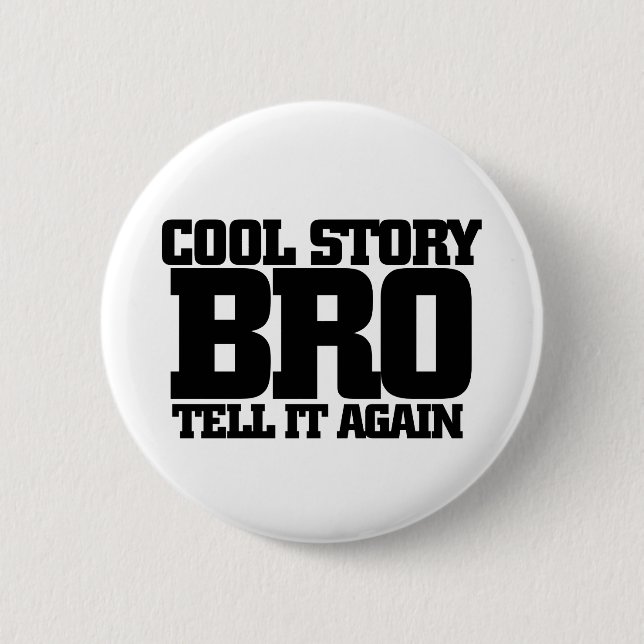 Cool story bro pinback button (Front)