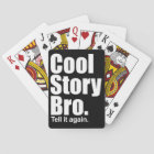 Cool Story Bro. Playing Cards