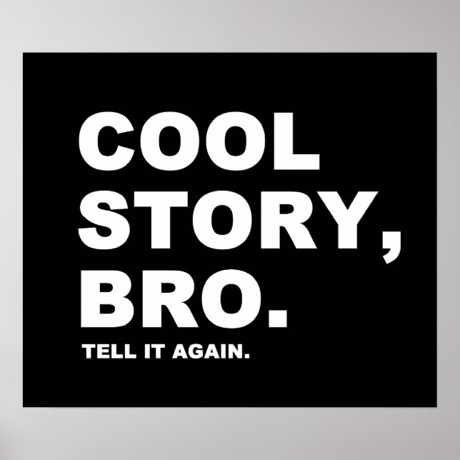 Cool Story Bro Poster (Front)