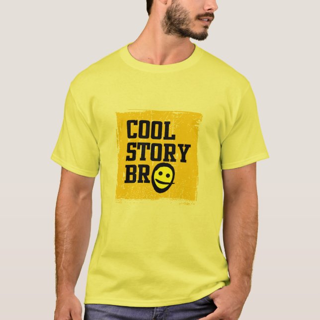 Cool Story Bro T-Shirt (Front)