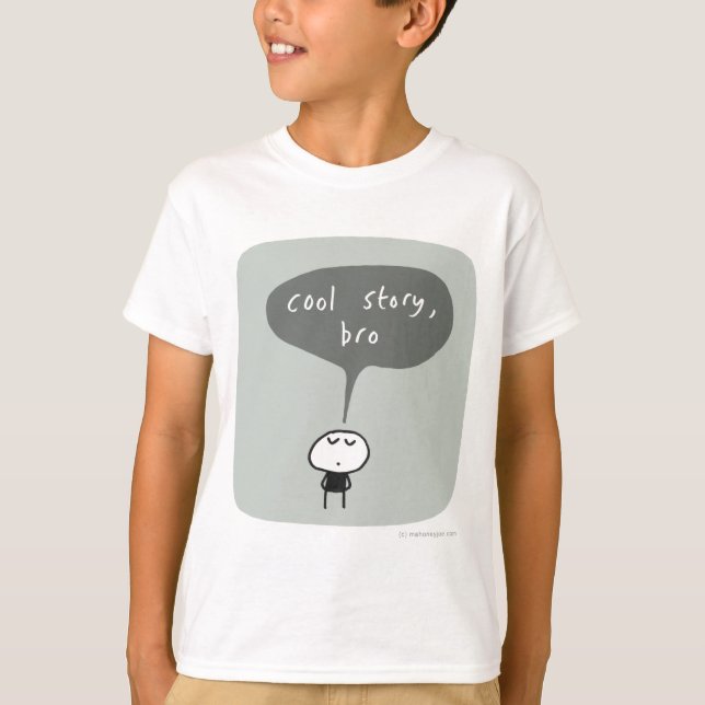 Cool story bro.. T-Shirt (Front)