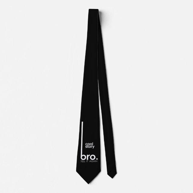 COOL STORY BRO tell it again meme Tie (Front)