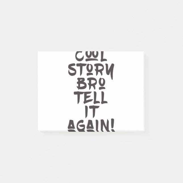 cool story bro tell it again post-it notes (Front)