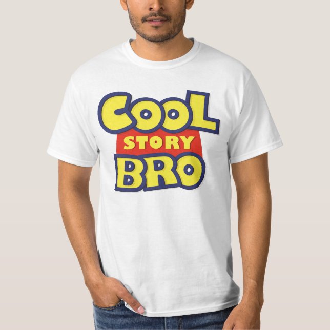 Cool Story Bro Tell It Again T-Shirt (Front)
