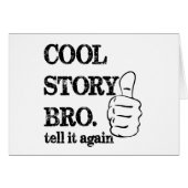 Cool story bro tell it again thumbs up (Front Horizontal)