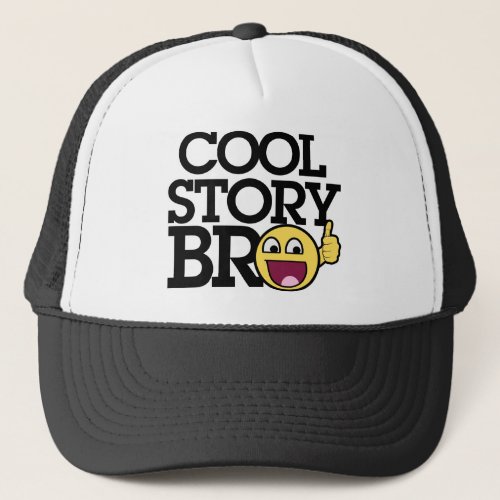 Cool story Bro Trucker Hat