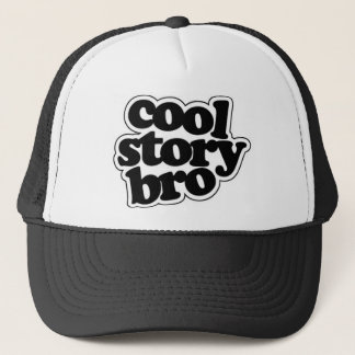 Cool story bro trucker hat