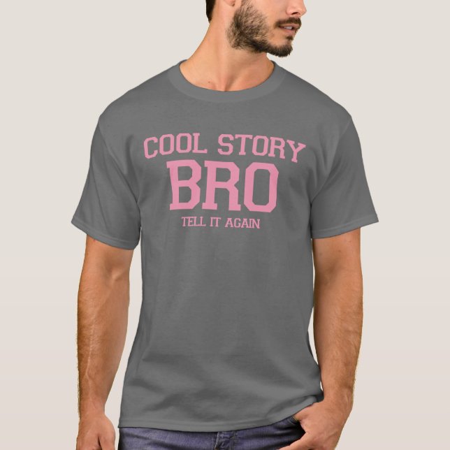 Cool Story Bro. (VyWPk) 2 T-Shirt (Front)