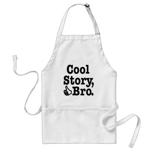 Cool Story Bro with Thumbs Up Adult Apron