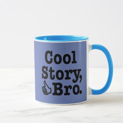 Cool Story Bro with Thumbs Up Mug