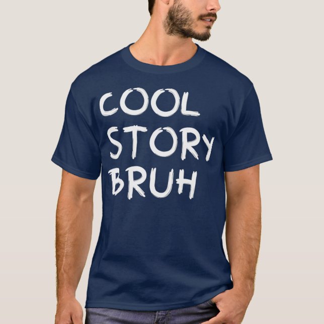 Cool Story Bruh  Smack Bru Bro Brother  Men T-Shirt (Front)