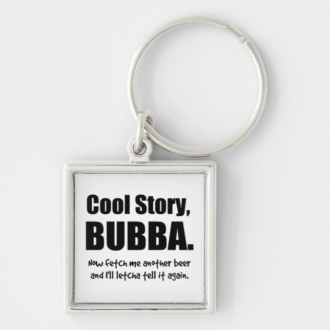 Cool Story, Bubba Keychain (Front)