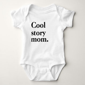 Cool Story Mom Baby Bodysuit