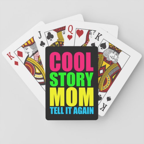 Cool Story Mom Playing Cards